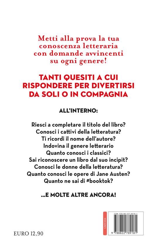 501 quiz per veri amanti dei libri. Dai gialli al romance, dal fantasy alla poesia: metti alla prova la tua passione per la lettura con tante domande e test divertenti! - Saro Trovato - 4