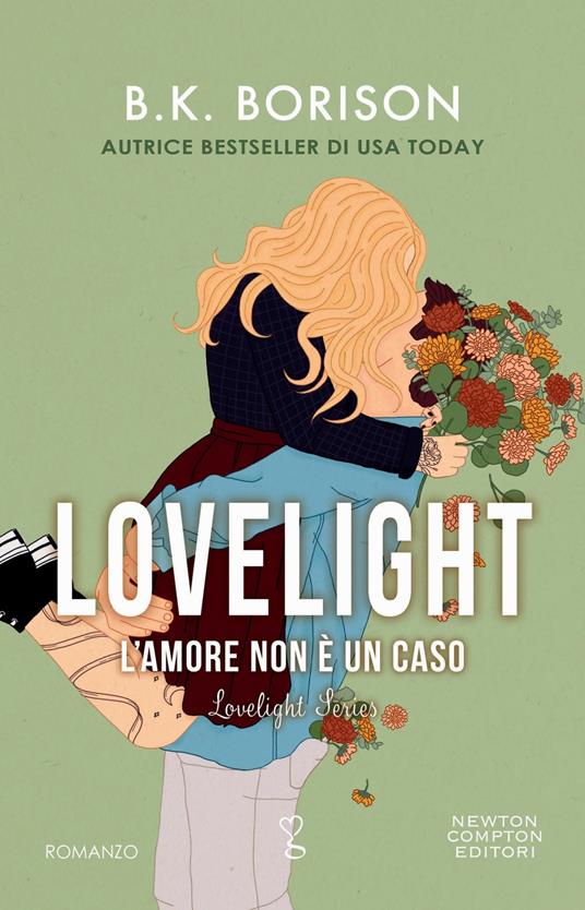 L'amore non è un caso. Lovelight - B.K. Borison - copertina