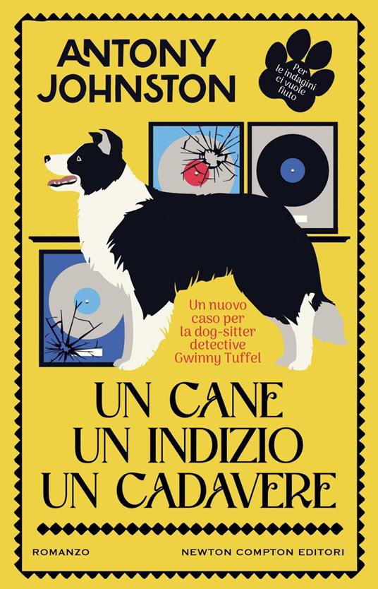 Un cane, un indizio, un cadavere - Antony Johnston,Eleonora Motta - ebook
