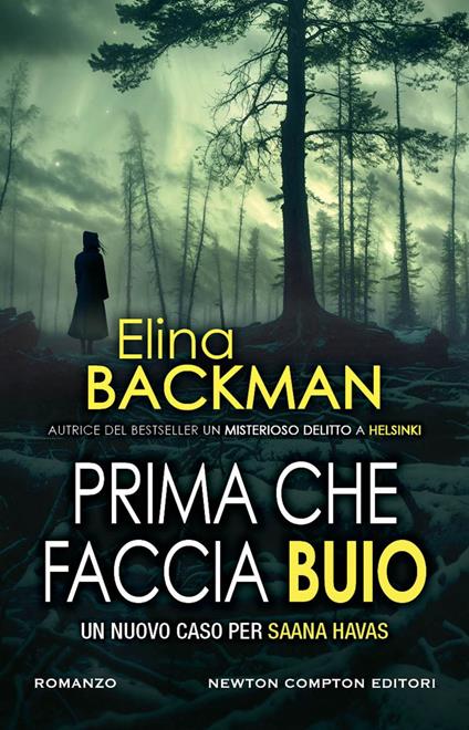 Prima che faccia buio - Elina Backman,Giulia Santelli - ebook