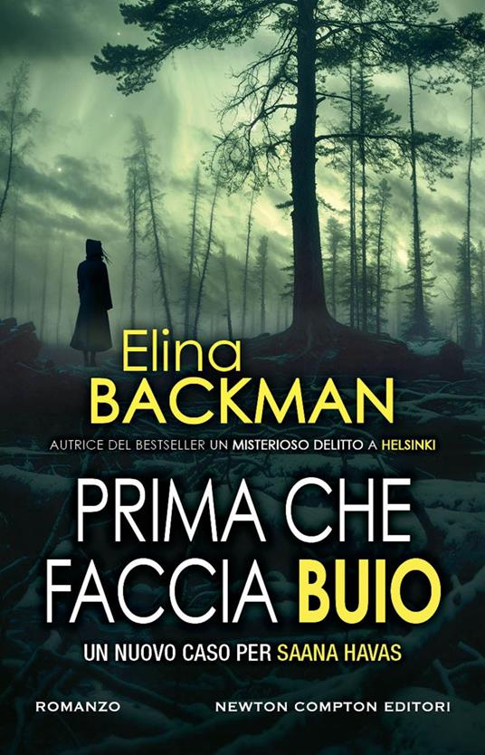 Prima che faccia buio - Elina Backman,Giulia Santelli - ebook