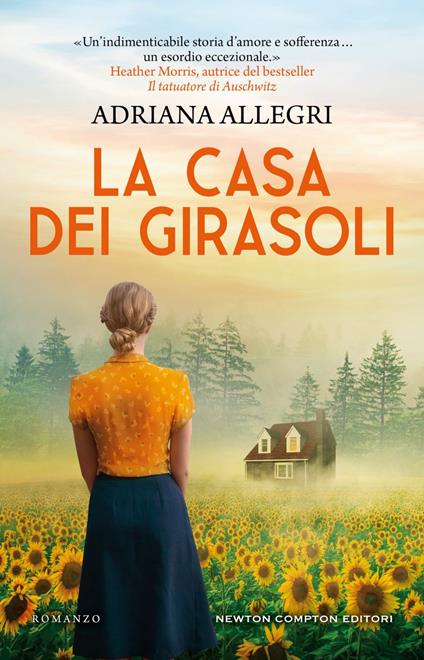 La casa dei girasoli - Adriana Allegri,Annachiara Biagini,Paola Vitale - ebook