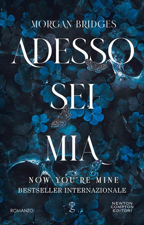 Adesso sei mia. Now you're mine - Morgan Bridges - copertina
