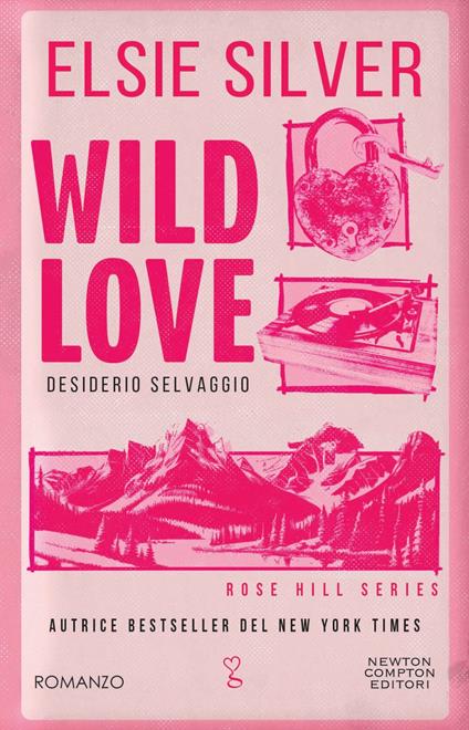 Wild love. Desiderio selvaggio - Elsie Silver,Amerigo Dercenno - ebook