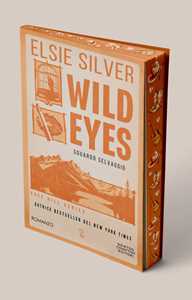 Libro Wild eyes. Sguardo selvaggio Elsie Silver