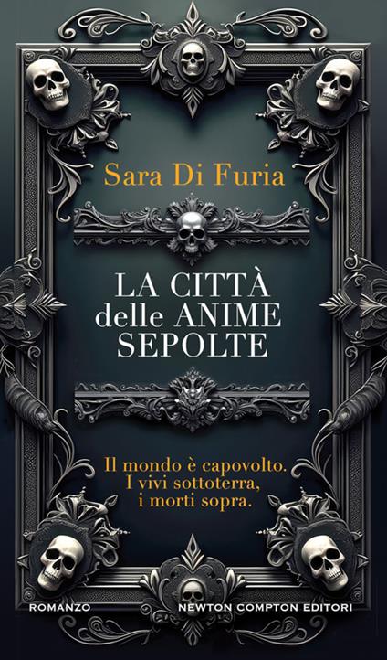 La città delle anime sepolte - Sara Di Furia - ebook