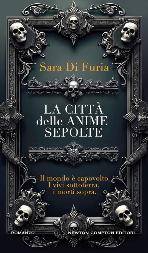 La città delle anime sepolte - Sara Di Furia - ebook