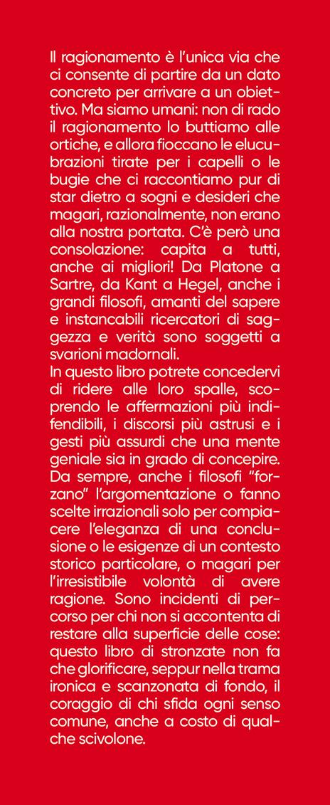 101 stronzate che i filosofi hanno (veramente) detto e fatto - Francesco Pastorelli - 2