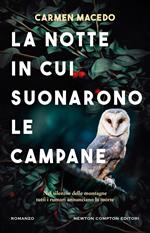 La notte in cui suonarono le campane