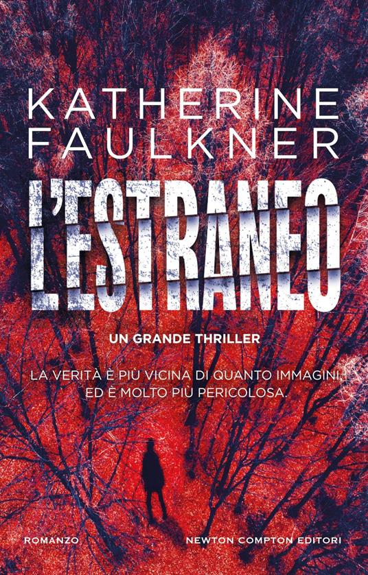 L' estraneo - Katherine Faulkner,Mariafelicia Maione - ebook