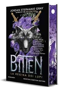 Libro Bitten. La regina dei lupi Jordan Stephanie Gray