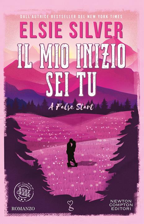 Il mio inizio sei tu. A false start - Elsie Silver - copertina