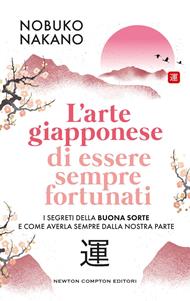 L' arte giapponese di essere sempre fortunati
