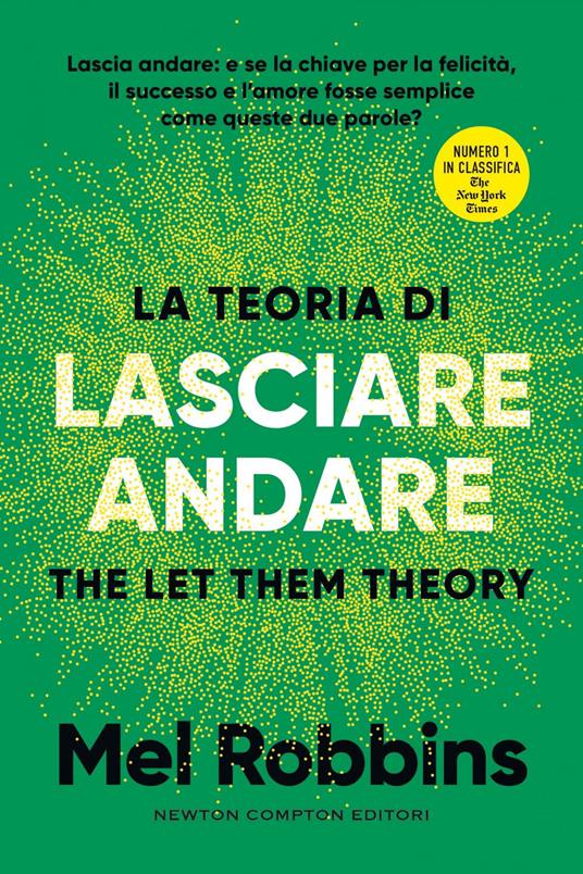 La teoria di lasciare andare. The let them theory - Mel Robbins,Sawyer Robbins - ebook