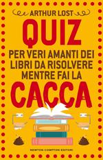 Quiz per veri amanti dei libri da risolvere mentre fai la cacca