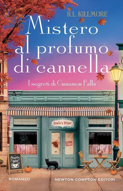 Mistero al profumo di cannella - R. L. Killmore - 2