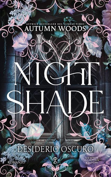 Nightshade. Desiderio oscuro - Autumn Woods,Valentina Nobili - ebook