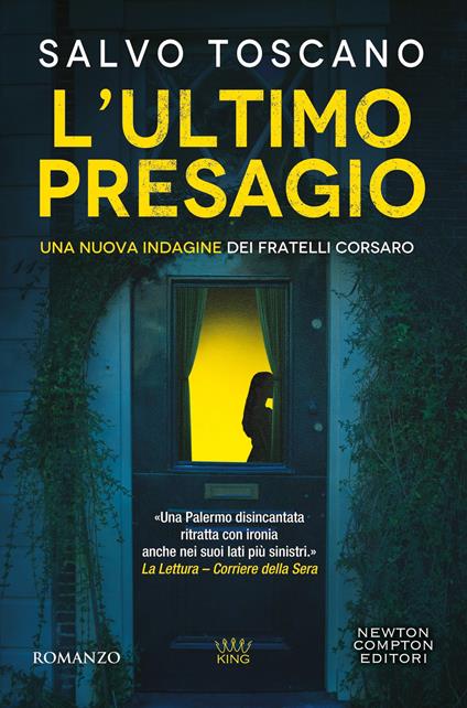 L'ultimo presagio. Una nuova indagine dei fratelli Corsaro - Salvo Toscano - copertina