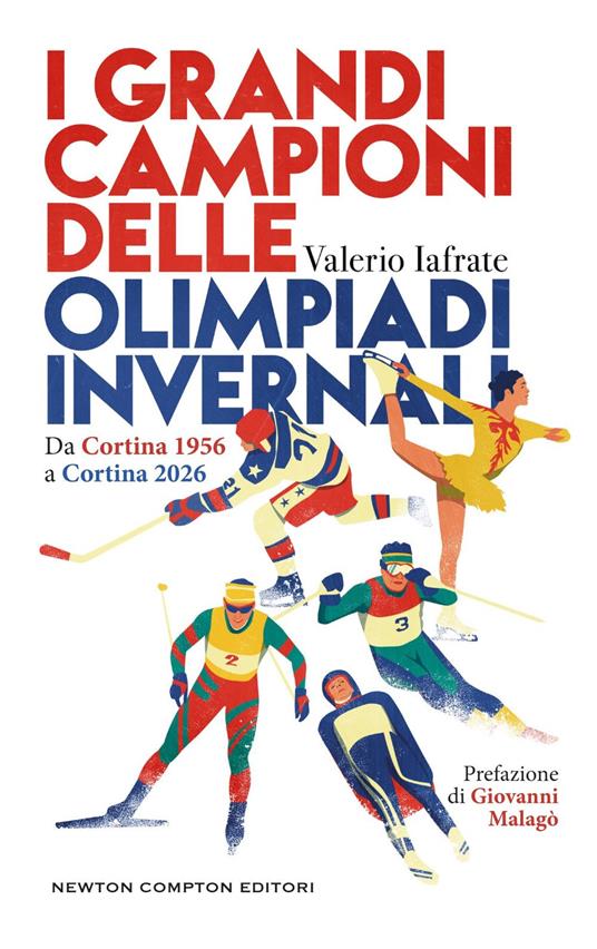 I grandi campioni delle olimpiadi invernali. Da Cortina 1956 a Cortina 2026 - Valerio Iafrate - ebook