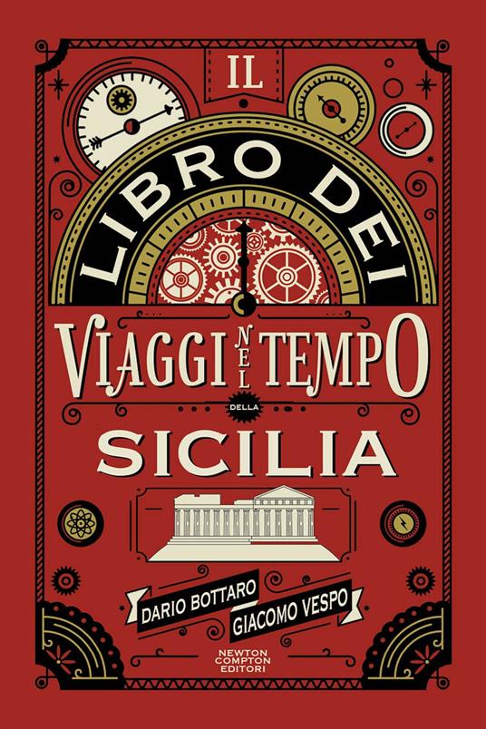 Il libro dei viaggi nel tempo della Sicilia - Dario Bottaro,Giacomo Vespo - copertina