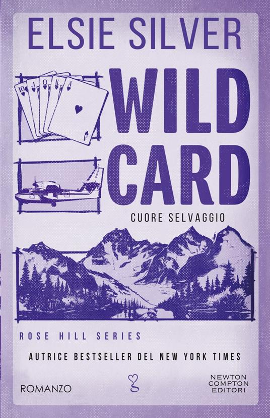 Wild card. Cuore selvaggio - Elsie Silver,Valentina Legnani,Valentina Lombardi - ebook