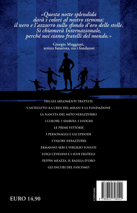 1908. Nasce un mito: Inter - Vito Galasso - 2