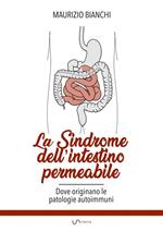 La sindrome dell'intestino permeabile
