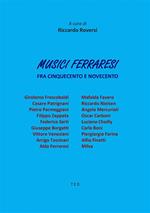 Musici ferraresi. Fra Cinquecento e Duemila