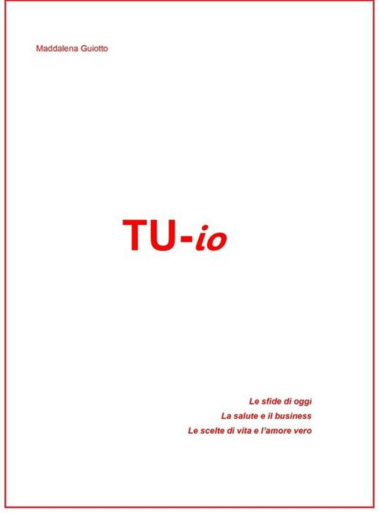 Tu-io - Maddalena Guiotto - ebook