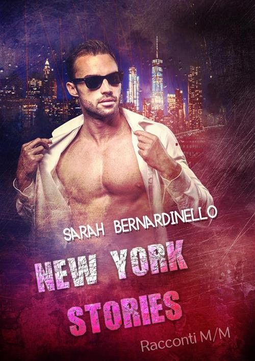 New York stories - Sarah Bernardinello - ebook