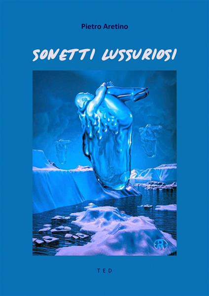 Sonetti lussuriosi - Pietro Aretino - ebook