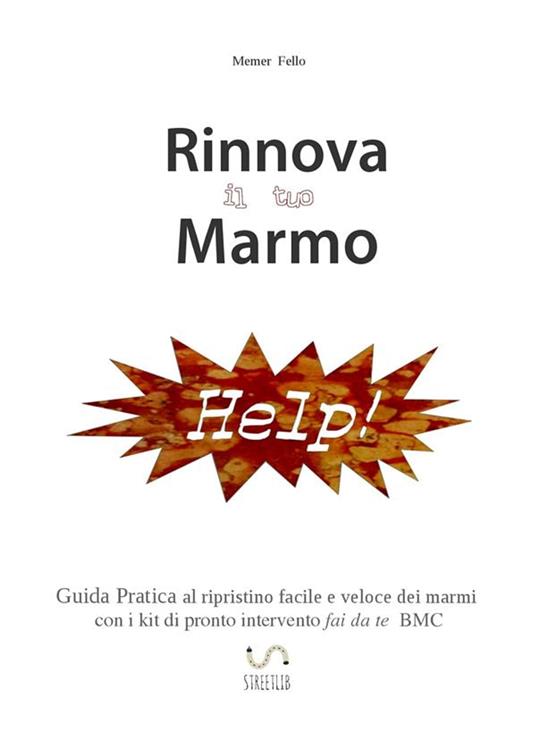 Rinnova il tuo Marmo - Memer Fello - ebook