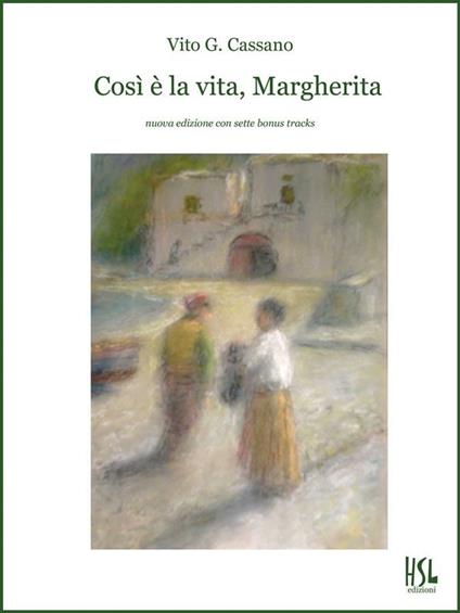 Così è la vita, Margherita - Vito G. Cassano - ebook