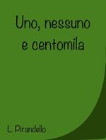 Uno, nessuno e centomila