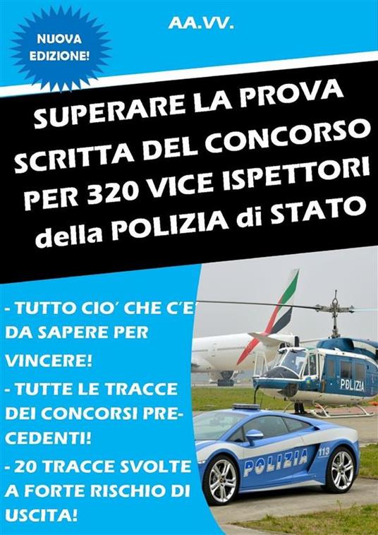 Superare la prova scritta del concorso per 320 vice ispettori P.S. - Vari - ebook