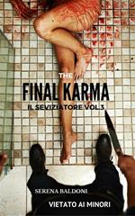 The final. Karma il seviziatore. Vol. 3