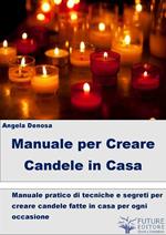Manuale per creare candele in casa