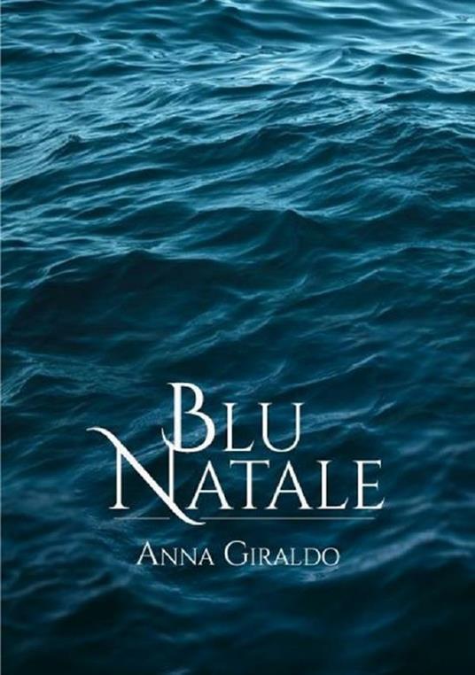 Blu Natale - Anna Giraldo - ebook