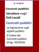 Contratti pubblici. Concorso istruttore enti locali. Aggiornato alla L. n. 55 del 14 giugno 2019 (conversione D.L. Sblocca-cantieri n. 32/2019)