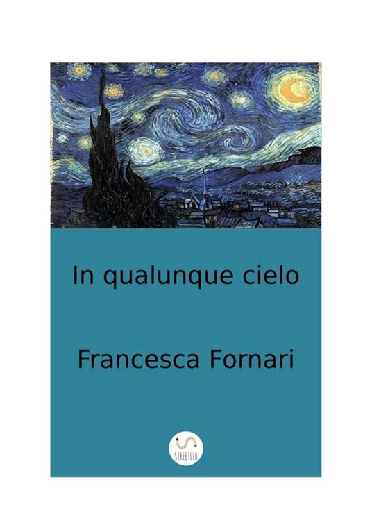 In qualunque cielo - Francesca Fornari - ebook