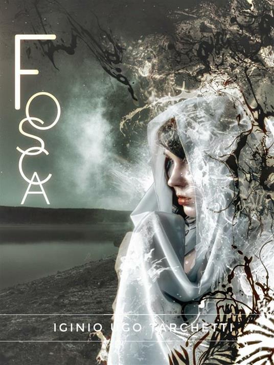 Fosca - Iginio Ugo Tarchetti - ebook