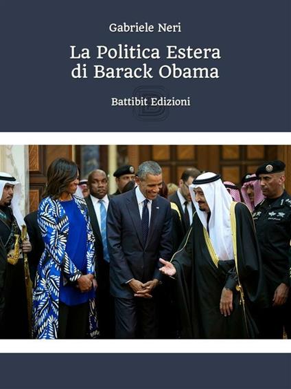 La Politica estera di Barack Obama - Gabriele Neri - ebook