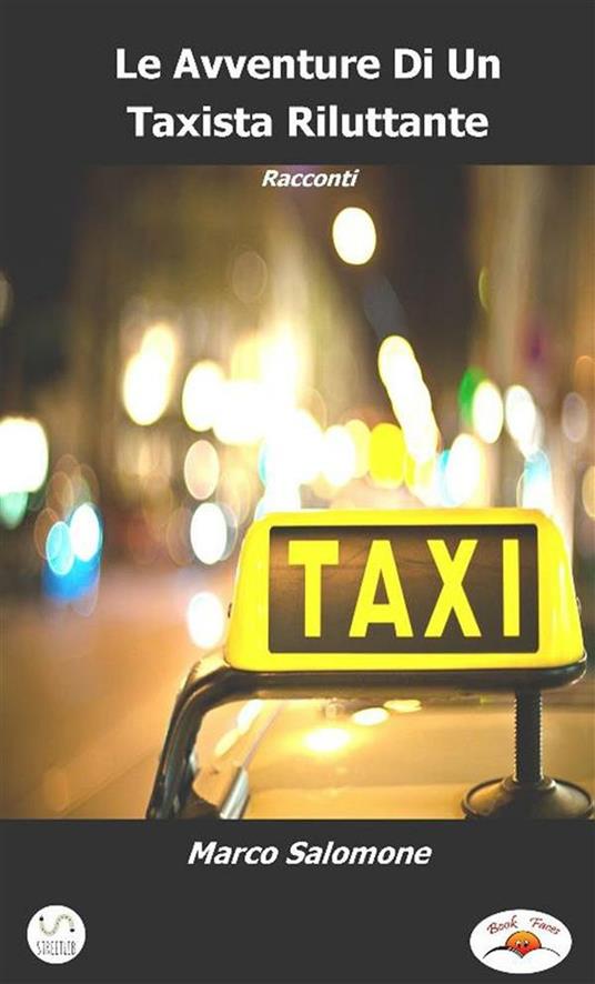 Le Avventure di un Taxista Riluttante - Marco Salomone - ebook