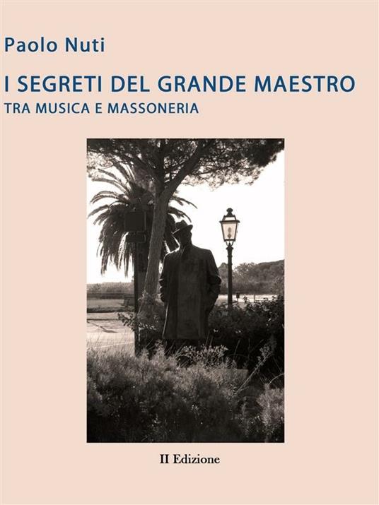 Giacomo Puccini. I segreti del grande maestro tra musica e massoneria - Paolo Nuti - ebook