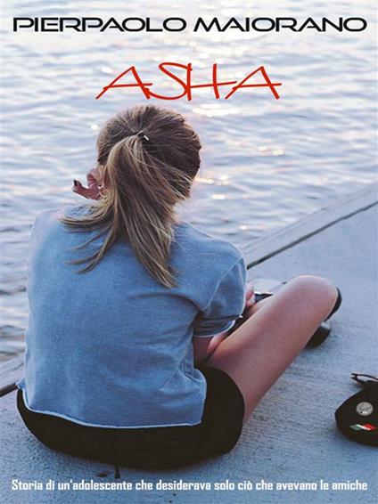 Asha - Pierpaolo Maiorano - ebook
