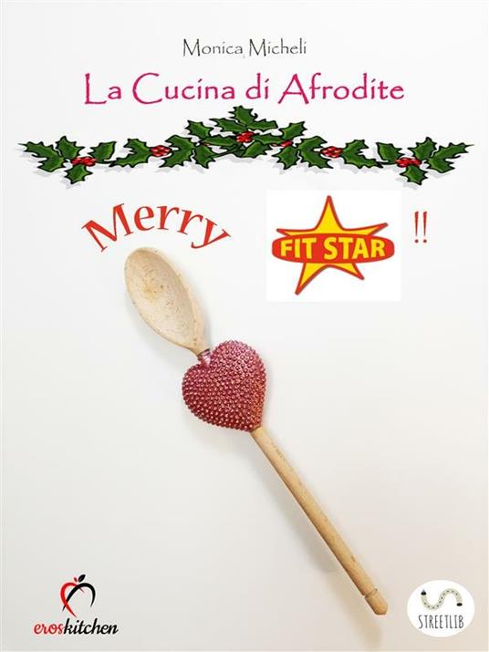 La cucina di Afrodite. Vol. 2 - Monica Micheli - ebook