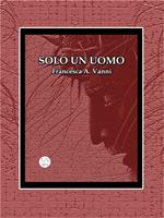 Solo un uomo