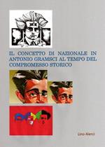 Il concetto di nazionale in Antonio Gramsci ai tempi del compromesso storico