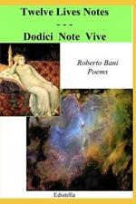 Twelve Lives Notes - Dodici Note Vive