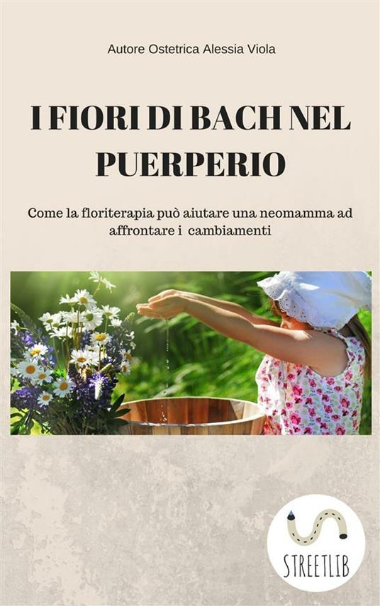 I fiori di Bach nel puerperio - Alessia Viola - ebook